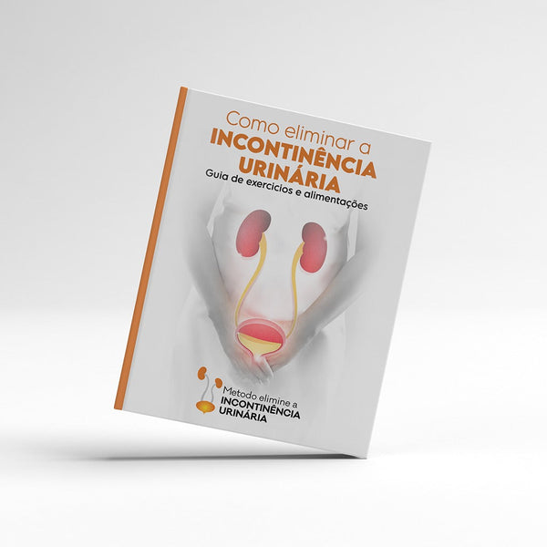 Método Elimine a Incontinência Urinária